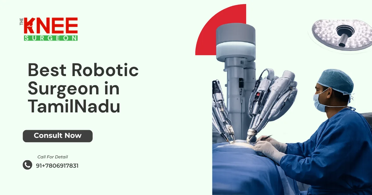 Best Robotic Surgeon in TamilNadu