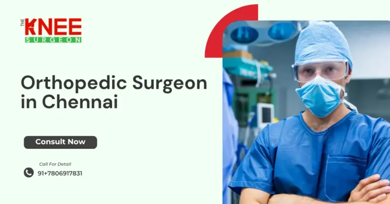 Best Orthopedic Surgeon in Chennai