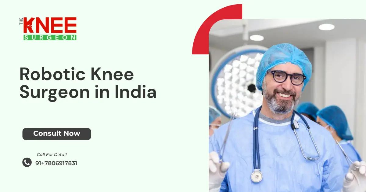 Robotic Knee Surgeon in India